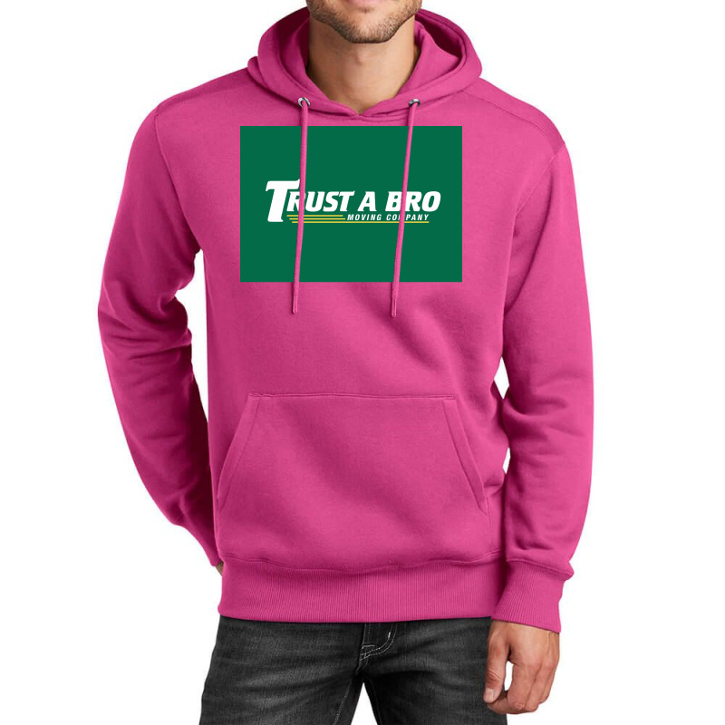 Trust A Bro Moving Company Poster Tumblr Unisex Hoodie | Artistshot