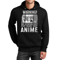 Warning May Spontaneously Talk About Anime T Shirt Unisex Hoodie | Artistshot