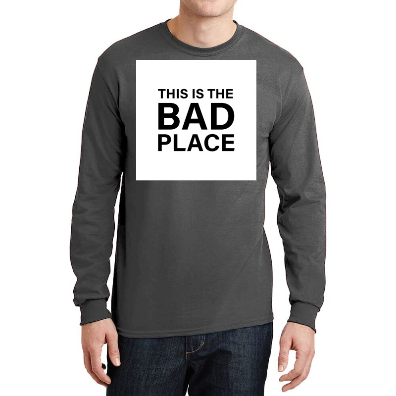 This Is The Bad Place Poster Girl (1) Long Sleeve Shirts by usserylutmanv | Artistshot