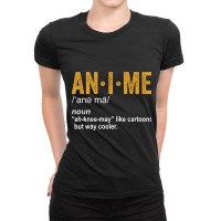 Anime Dictionary Funny Anime Definition Anime Love Ladies Fitted T-shirt | Artistshot