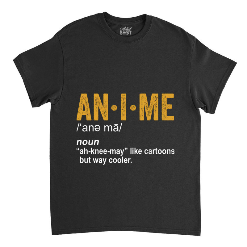 Anime Dictionary Funny Anime Definition Anime Love Classic T-shirt by nobita1990_store | Artistshot