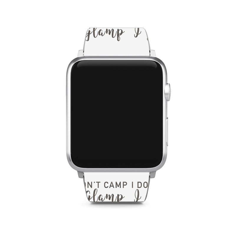 I Dont Camp I Glamp Apple Watch Band | Artistshot