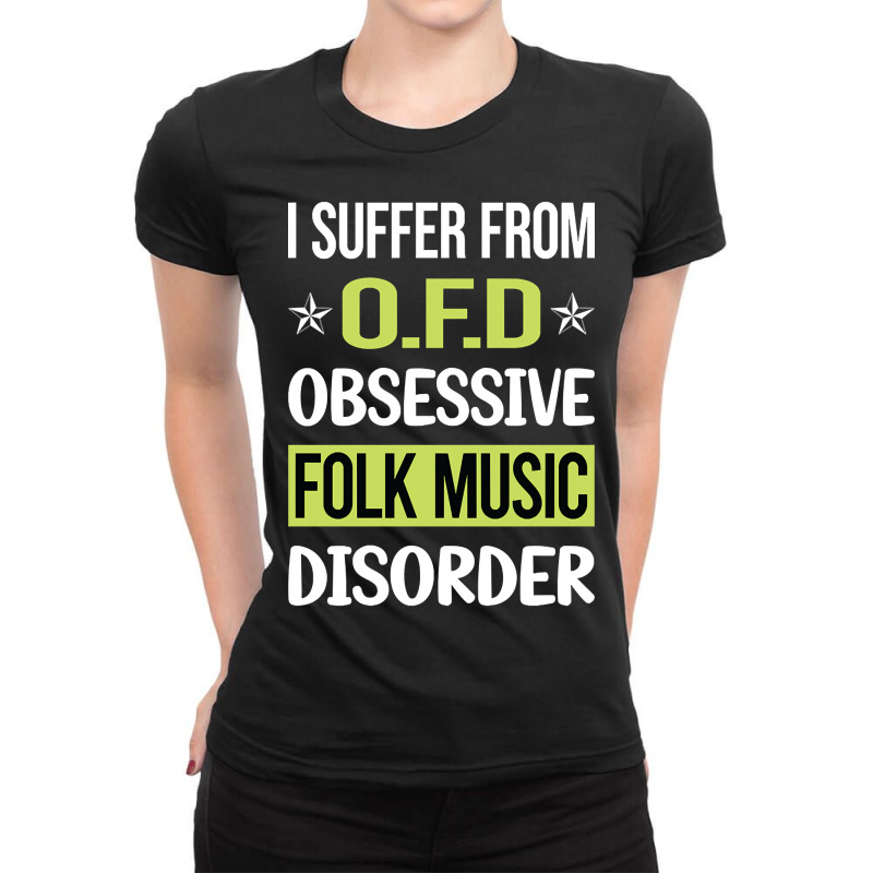 Obsessive Love Folk Music Ladies Fitted T-Shirt by saddestrent378 | Artistshot