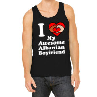 I Love My Albanian Boyfriend Interracial Matching Couples Tank Top | Artistshot