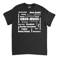 Ober Moos   New York   Ober Moos My Capital T Shirt Classic T-shirt | Artistshot