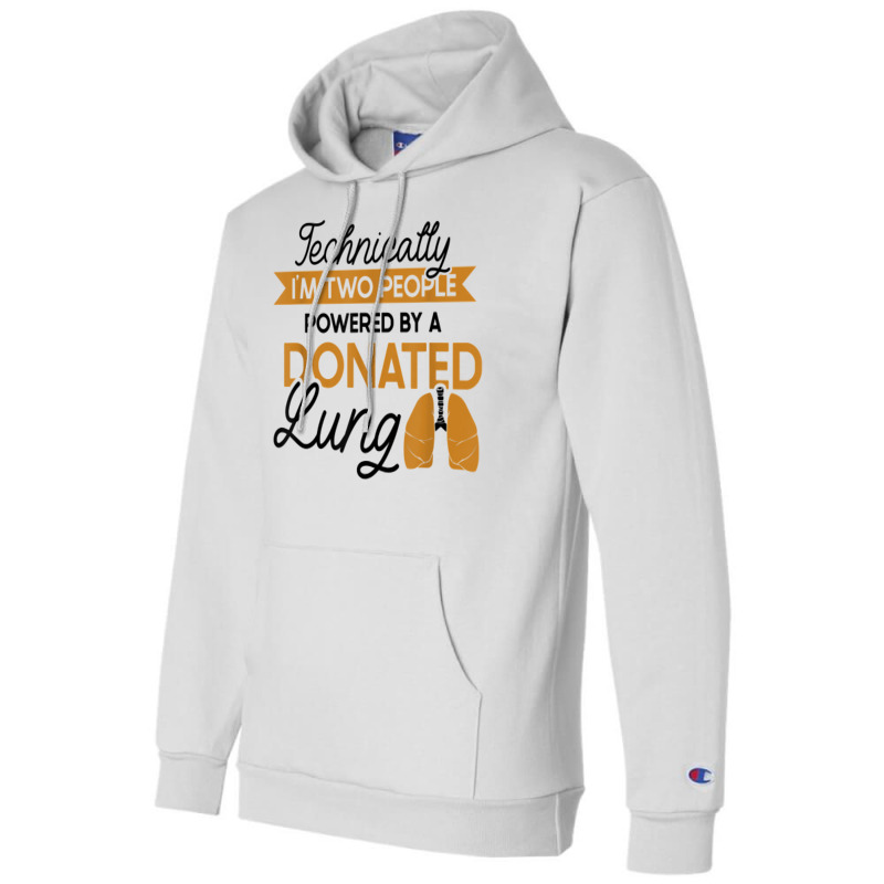 Powered By A Donated Lung   Lung Transplant T Shirt Champion Hoodie by cordellwerw56r | Artistshot