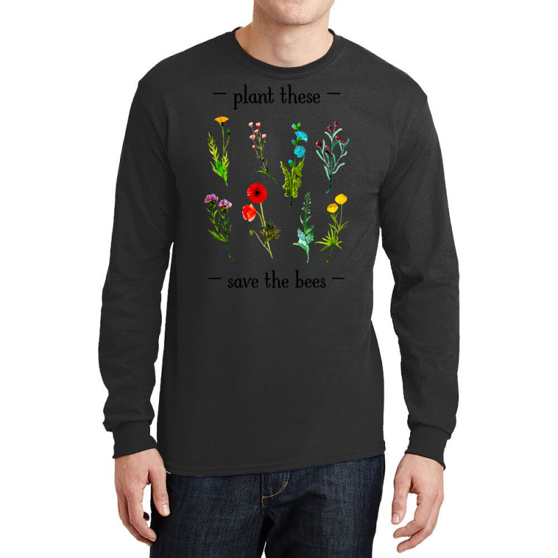 Hot Trend Plant These Save The Bees (watercolor Wildflowers) Long Sleeve Shirts by Jankonen637 | Artistshot