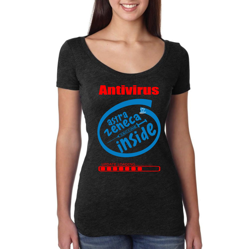 Antivirus Astra Zeneca Vaccine Inside Women's Triblend Scoop T-shirt by DanielPatrickGrasseschi | Artistshot