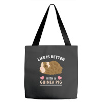 Life T Shirt Life Is Better With A Guinean Pig Tote Bags | Artistshot