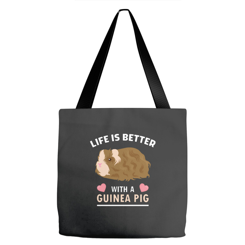 Life T Shirt Life Is Better With A Guinean Pig Tote Bags | Artistshot