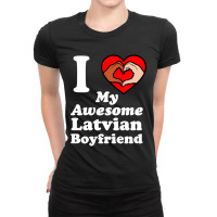 I Love My Latvian Boyfriend Interracial Matching Couples Ladies Fitted T-shirt | Artistshot