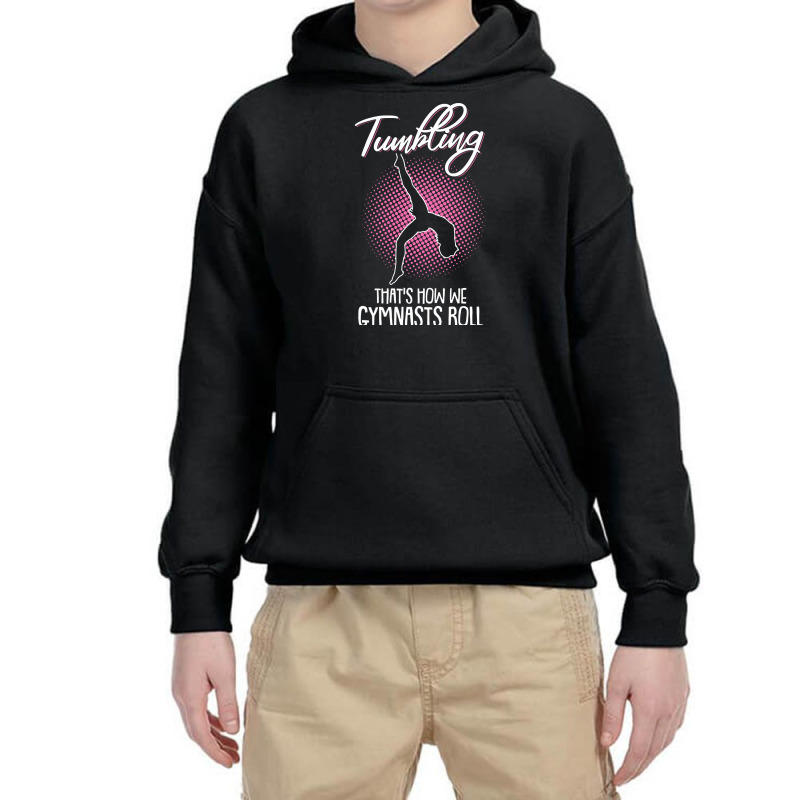 Trending Tumbling Thats How We Gymnasts Roll Gymnastics Acrobatic Youth Hoodie by greggjvandervor | Artistshot