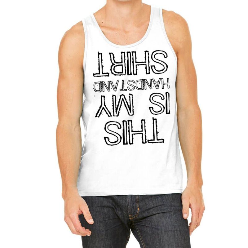 Handstand Cool Funny Tank Top by pertlsiuttib | Artistshot