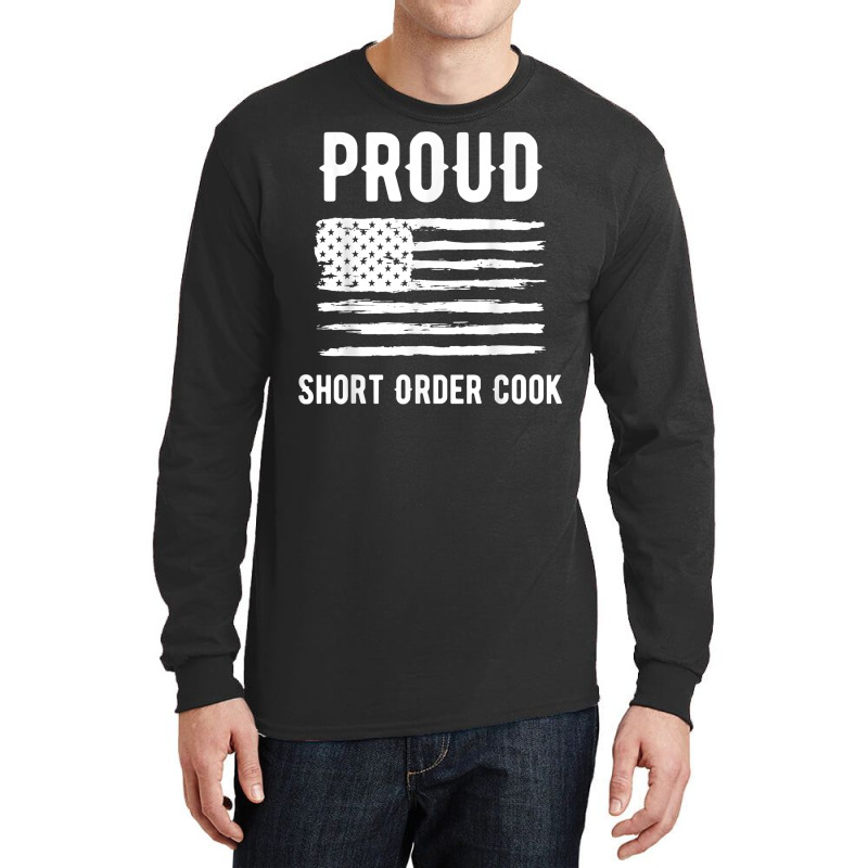 Proud Short Order Cook Profession American Flag T Shirt Long Sleeve Shirts | Artistshot