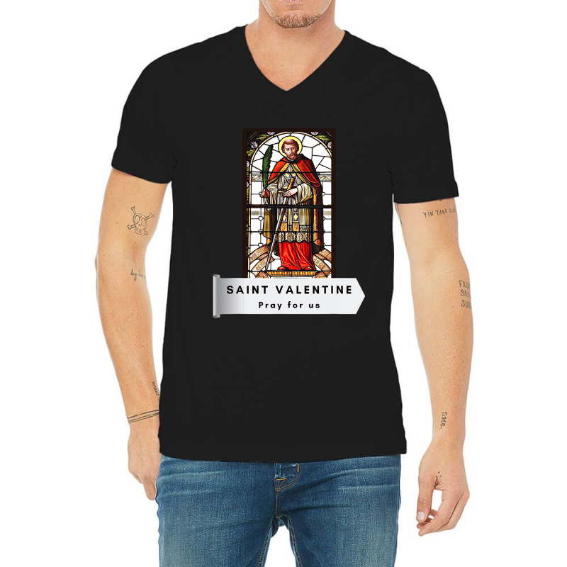 Saint Valentine Valentines Day Irish Catholic Christian V-Neck Tee by JohnNichols89123 | Artistshot