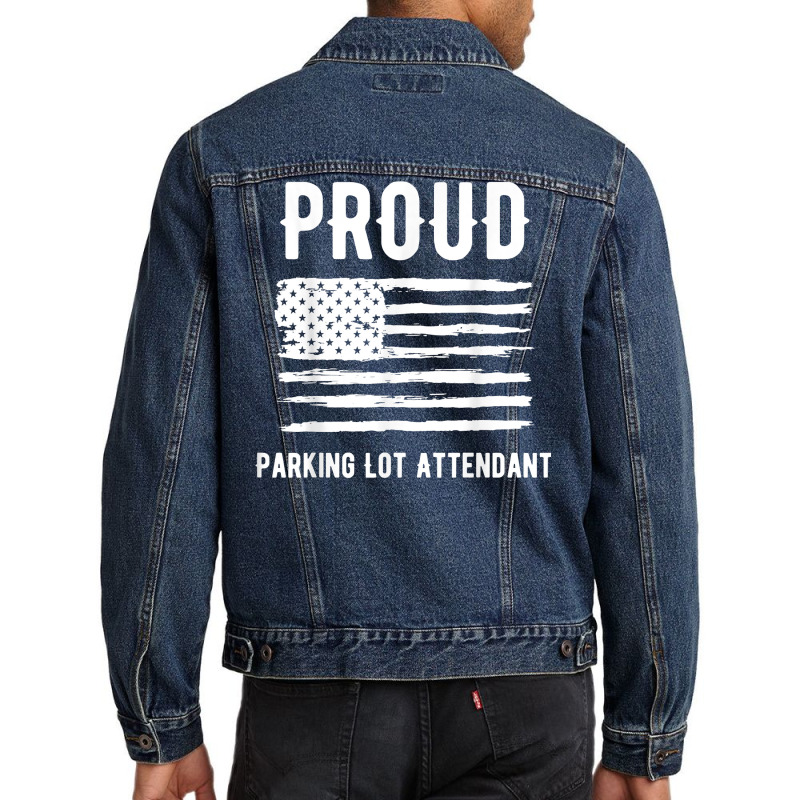 Proud Parking Lot Attendant Profession American Flag T Shirt Men Denim Jacket by alysestick8m7 | Artistshot