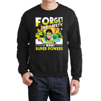 Limited Edition Forget Lab Safety Funny Chemistry Humor Science Teache Crewneck Sweatshirt | Artistshot