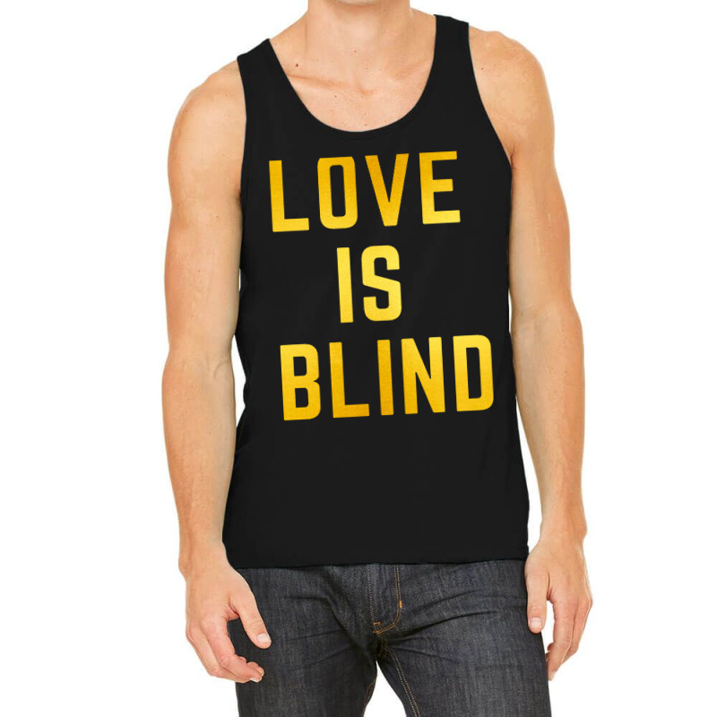 Love Is Blind Classic Tank Top by Njebrot | Artistshot