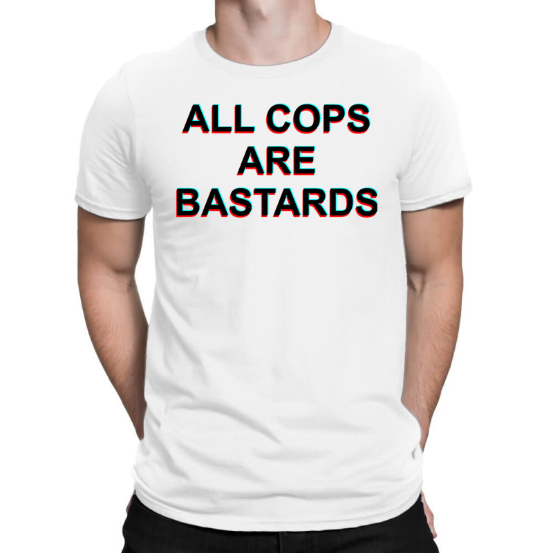 Yes All Cops 1 T-shirt | Artistshot