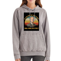 Retro At The End Of This Story Will I Roll My Eyes Poster Gift (1) Vintage Hoodie | Artistshot