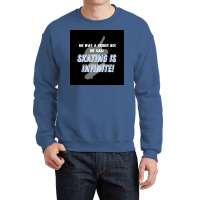 Sk8er Boi Sk8 The Infinity Quotskating Is Infinitequot Whiteblue Poste Crewneck Sweatshirt | Artistshot