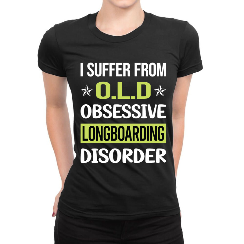 Obsessive Love Longboarding Longboard Longboarder Ladies Fitted T-Shirt by cryingfamilies16 | Artistshot