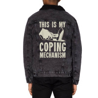 This Is My Coping Mechanism T Shirt Unisex Sherpa-lined Denim Jacket | Artistshot