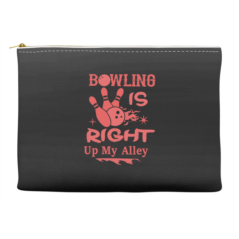 Bowling Is Right Up My Alley-hbvtm Accessory Pouches | Artistshot