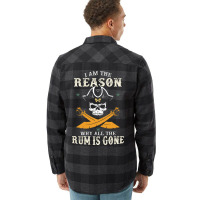 I Am The Reason Why All The Rum Is Gone  Pirate Skull Gift Hipster Flannel Shirt | Artistshot