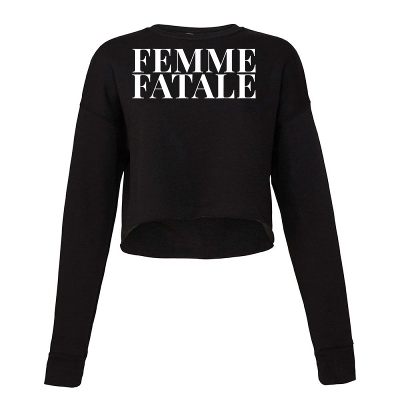 Femme Fatale Cropped Sweater by CoreyMartinPeters | Artistshot