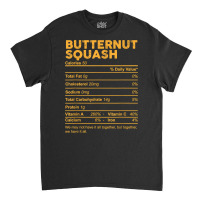 Funny Butternut Squash Nutrition Facts Thanksgiving Food T Shirt Classic T-shirt | Artistshot