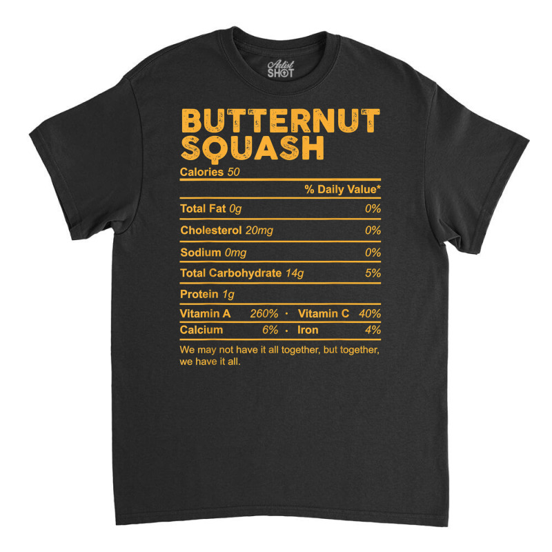 Funny Butternut Squash Nutrition Facts Thanksgiving Food T Shirt Classic T-shirt by kogmor58594 | Artistshot