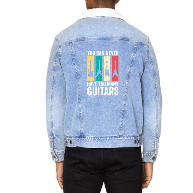 You Can Never Have Too Many Guitars 7 Unisex Sherpa-lined Denim Jacket | Artistshot