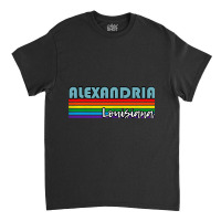 Alexandria Louisiana Pride Shirt Alexandria Lgbt Gift Lgbtq Supporter Classic T-shirt | Artistshot