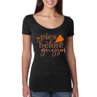 Funny Thanksgiving Pies Before Guys For Women And Girls Women's Triblend Scoop T-shirt | Artistshot