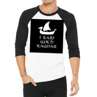 I Raid With Ragnar  Retro Cute 3/4 Sleeve Shirt | Artistshot