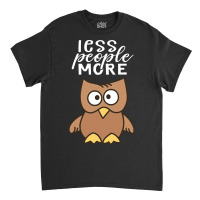 Less People More Owls Kids Owl Classic T-shirt | Artistshot