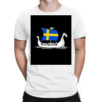 Sweden Boat Swedish Flag Sweden Viking Ship Vikings Tshirt Shieldmaide T-shirt | Artistshot