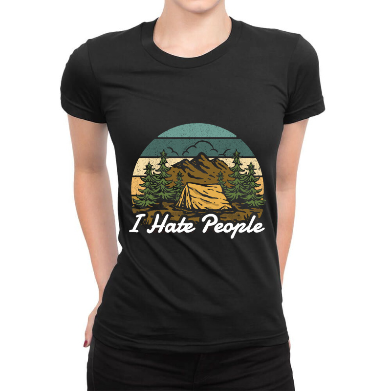 I Hate People Camping Alone Ladies Fitted T-Shirt by trampolinnervous53 | Artistshot