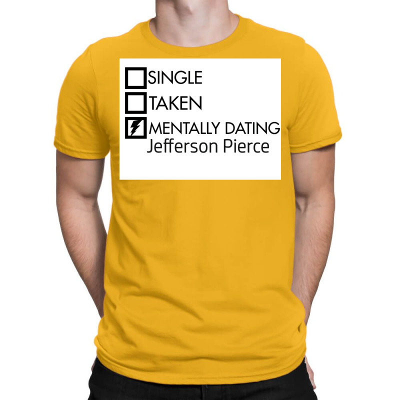 Mentally Dating Jefferson Pierce Poster Quote (1) T-shirt | Artistshot