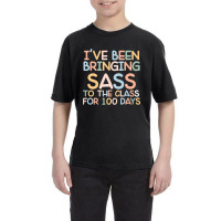 I Have Been Bringing Sass To The Class 100 Days Of School Youth Tee | Artistshot