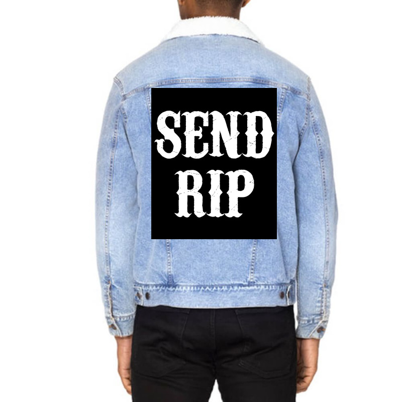 Send Rip Poster Cool (1) Unisex Sherpa-Lined Denim Jacket by venessstaatsb | Artistshot