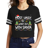 Most Likely To Work Out With Santa Family Christmas Holiday T Shirt Scorecard Crop Tee | Artistshot