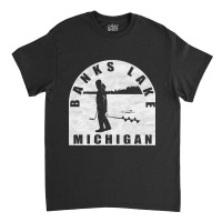 Banks Lake Ice Fishing Michigan Classic T-shirt | Artistshot