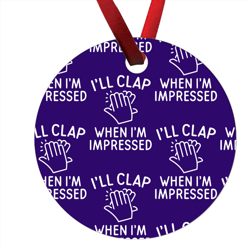 Clap Impressed Ornament | Artistshot