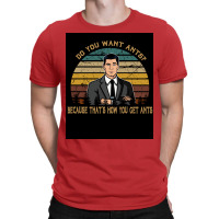 Vintage Archers Films Do You Want Ants Poster (1) T-shirt | Artistshot