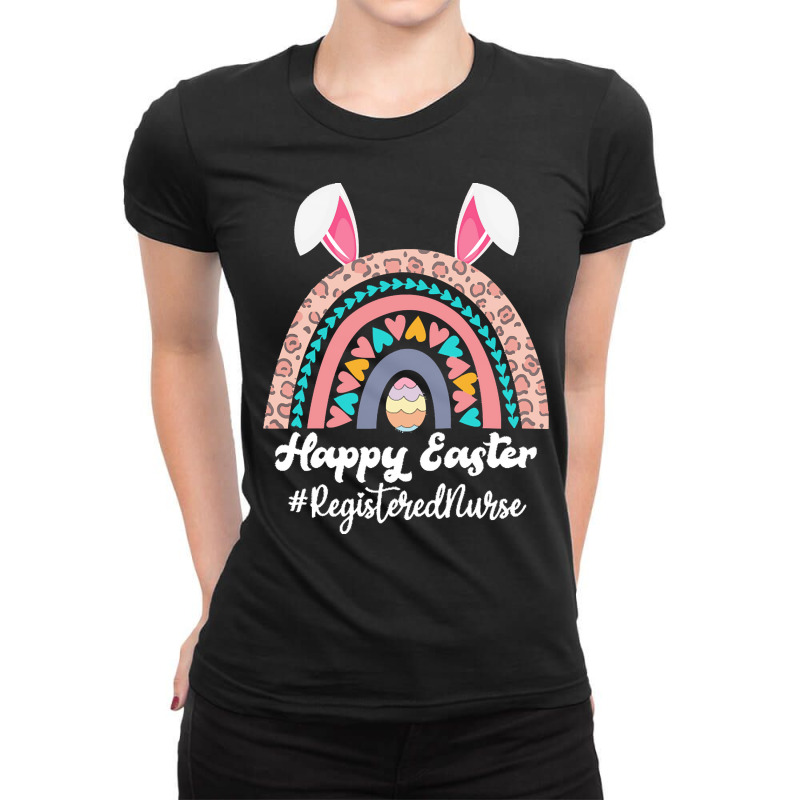 Registered Nurse Easter T  Shirt Happy Easter Rainbow Bunny Funny Regi Ladies Fitted T-shirt | Artistshot