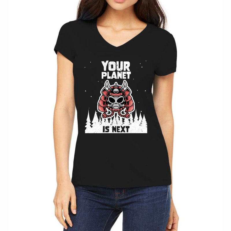 Alien Galaxy Science Space Lover Your Planet Is Next-yfgyr Women's V-Neck T-Shirt by kundalinitrampled75 | Artistshot