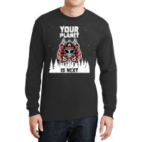 Alien Galaxy Science Space Lover Your Planet Is Next-yfgyr Long Sleeve Shirts | Artistshot