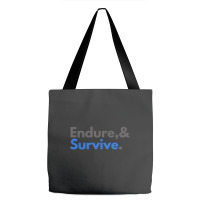 Endure And Survive Tote Bags | Artistshot